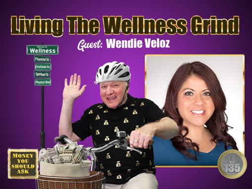 Living The Wellness Grind. Wendie Veloz