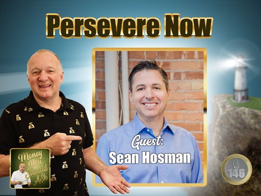 Persevere Now. Sean Hosman