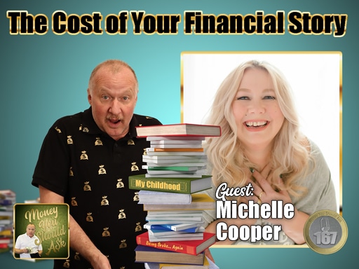 The Cost of Your Financial Story. Michelle Cooper