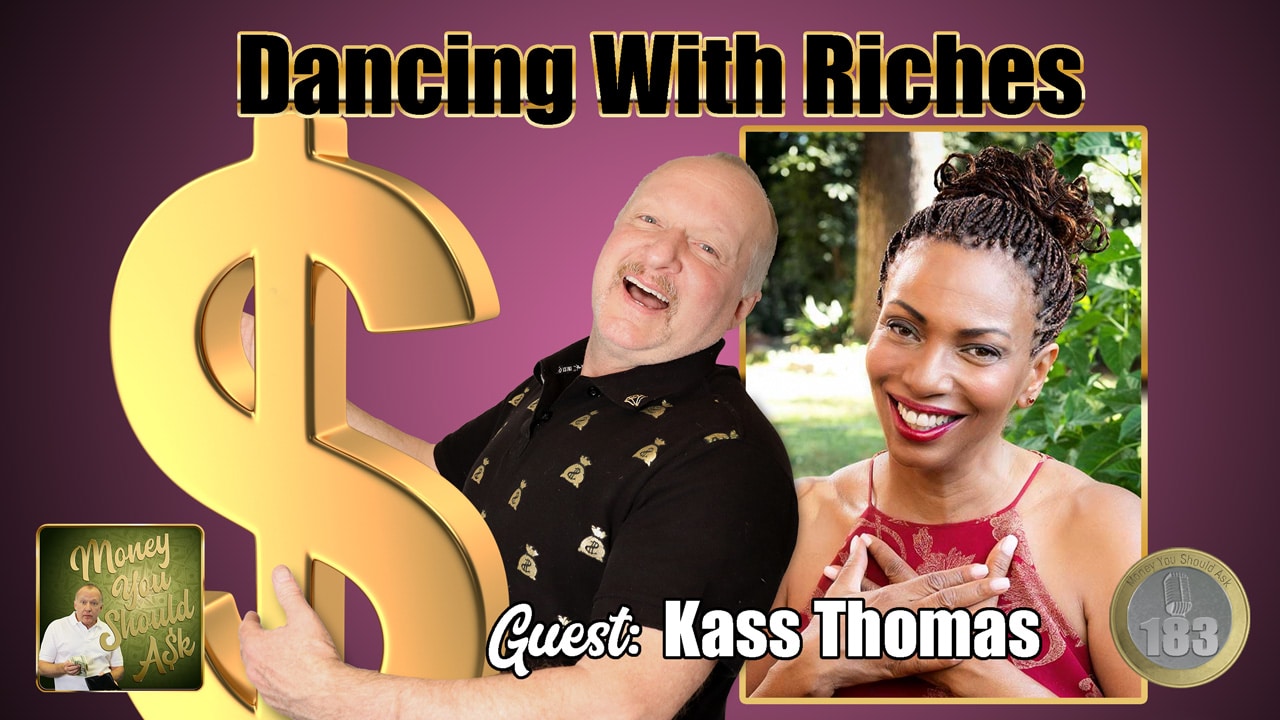 Dancing with Riches. Kass Thomas