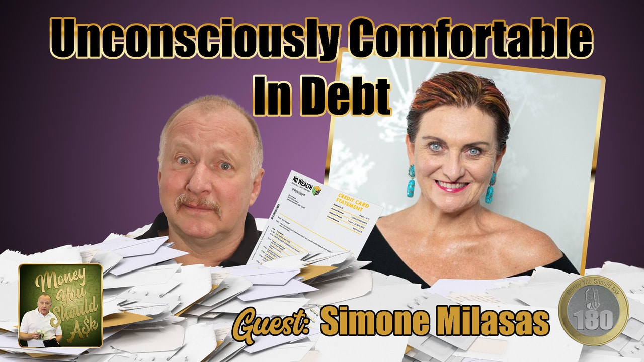 Unconsciously Comfortable In Debt Simone Milasas
