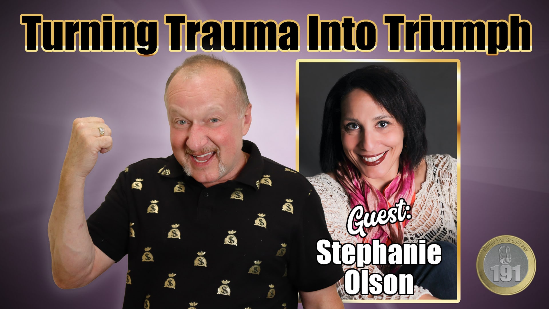 Turning Trauma Into Triumph. Stephanie Olson