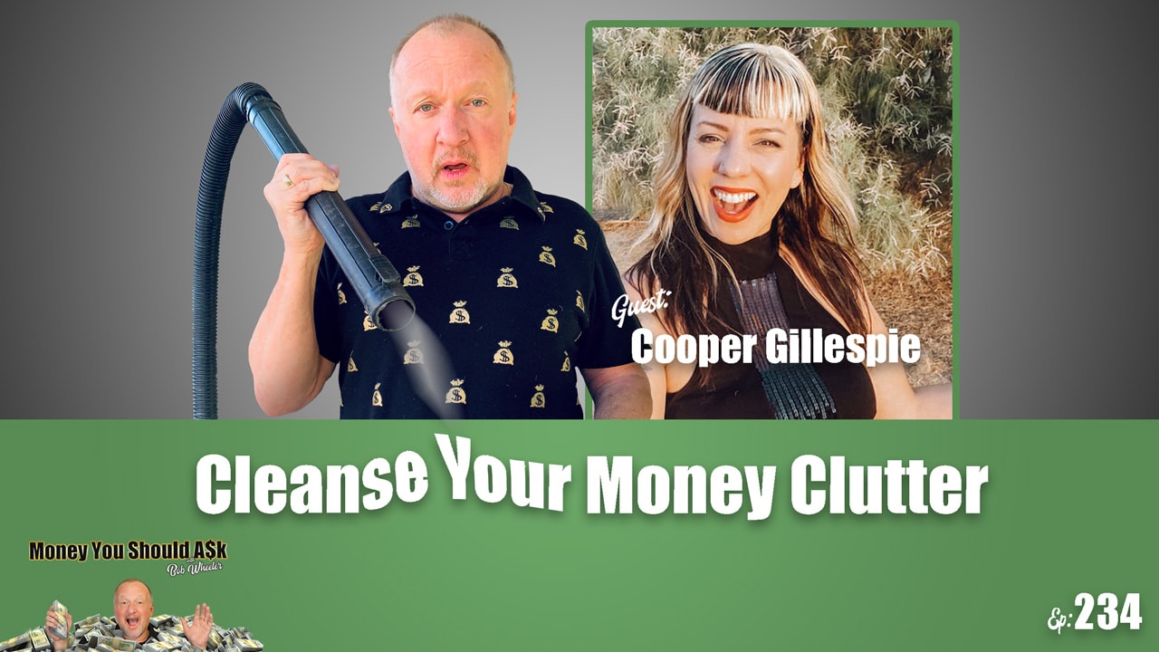 Cleanse Your Money Clutter. Cooper Gillespie