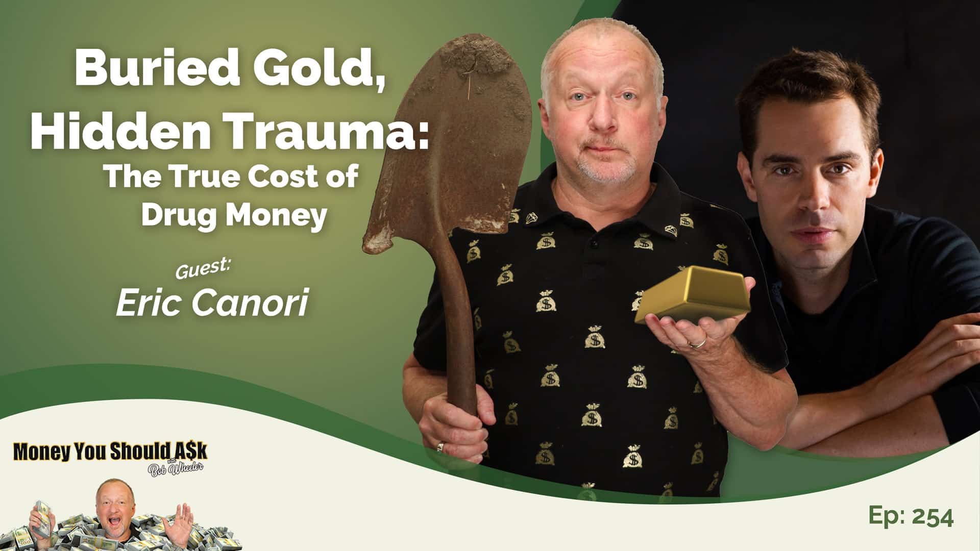 Buried Gold, Hidden Trauma: The True Cost of Drug Money. Eric Canori